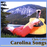 Chris Cates : Carolina Songs