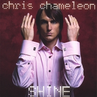 Chris Chameleon : Shine