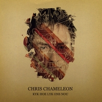 Chris Chameleon : Kyk Hoe Lyk Ons Nou