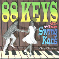 CHRIS CHANDLER: 88 Keys & the Swing Kats