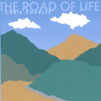Chris Charles : The Road Of Life