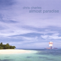 Chris Charles : Almost Paradise