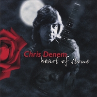 Chris Denem : Heart Of Stone