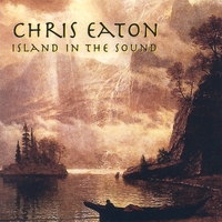 CHRIS EATON: Island In The Sound