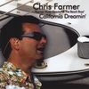 CHRIS FARMER: California Dreamin'