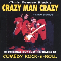 CHRIS FENDER BLACK: Crazy Man Crazy