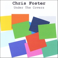 Chris Foster : Under The Covers