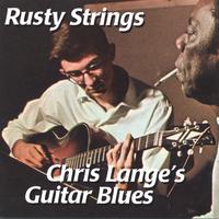 CHRIS LANGE: Rusty Strings