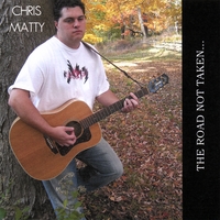 CHRIS MATTY: The Road Not Taken