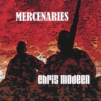 Chris Modeen : Mercenaries
