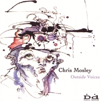 CHRIS MOSLEY: Outside Voices