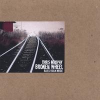 Chris Murphy : Broken Wheel