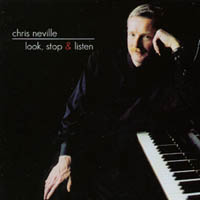 Chris Neville : Look, Stop, And Listen