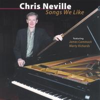 Chris Neville : Songs We Like