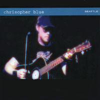 CHRISOPHER BLUE: DVD - Live in Seattle