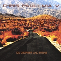 CHRIS PAUL & MIA V: 100 Degrees and Rising