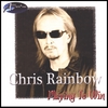 CHRIS RAINBOW: Playing To Win