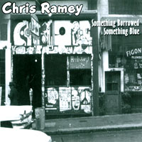 CHRIS RAMEY: Something Borrowed, Something Blue