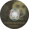 CHRIS ROBINSON: When the Sky Fell Down