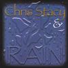 CHRIS STACY & RAIN: Chris Stacy & Rain