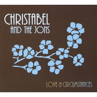 Christabel And The Jons : Love And Circumstances