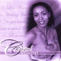 Christal McIntyre : First Flavor
