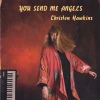 Christen Hawkins : You Send Me Angels