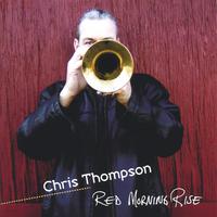 Chris Thompson : Red Morning Rise