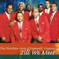 The Christian-Aires of Hopewell , Va. : Till We Meet