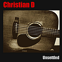 Christian D: Unsettled
