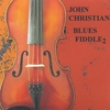 JOHN CHRISTIAN: Blues Fiddle 2