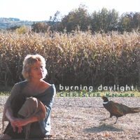 CHRISTIE KNAPP: Burning Daylight