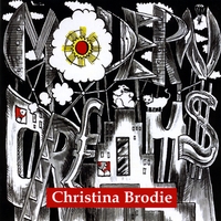 Christina Brodie : Modern Dreams