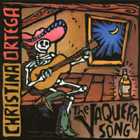 CHRISTINA ORTEGA: The Vaquero Song