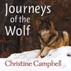 CHRISTINE CAMPBELL: Journeys of the Wolf