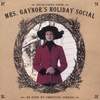 CHRISTINE JORDAN: Selections from Mrs. Gaynor's Holiday Social