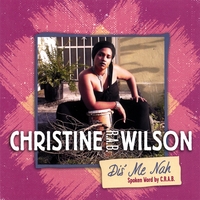 CHRISTINE RAB WILSON: Dis' Me Nah