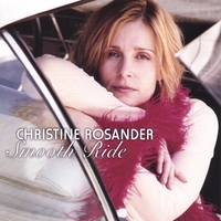 Christine Rosander : Smooth Ride