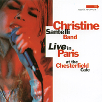 Christine Santelli Band : Live in Paris