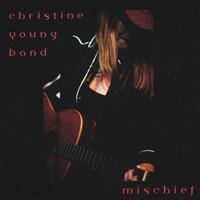Christine Young Band : Mischief
