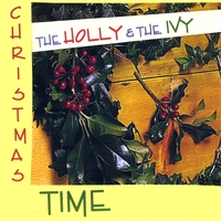 Christmas Time : Christmas Holly And The Ivy