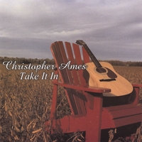 Christopher Ames : Take It In
