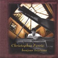 CHRISTOPHER FERRIS: bonjour tristesse