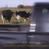 Christopher Jones: Heartland Variations