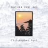 CHRISTOPHER PAUL: Higher Ground