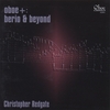 CHRISTOPHER REDGATE: Oboe+ : Berio And Beyond