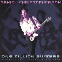 Daniel Christopherson : One Zillion Guitars