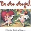 CHRISTY ROSTEN-SOARES: Be An Angel