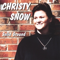 CHRISTY SNOW: Solid Ground