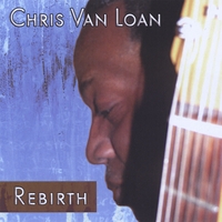 CHRIS VAN LOAN: Rebirth